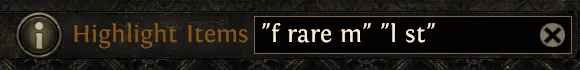In-game Highlight Items field containing the search "f rare m" "l st".