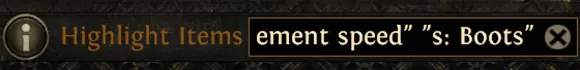 Horizontally scrolled in-game search field showing the ending of the Movement Speed condition and the complete "s: Boots" condition.