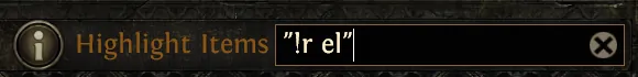 In-game Highlight Items field containing the search "!r el".
